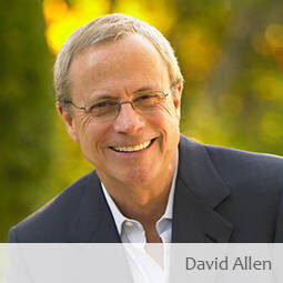 #116 Focus, Productivity and Getting the Right Things Done with Worldwide Influencer David Allen of Getting Things Done