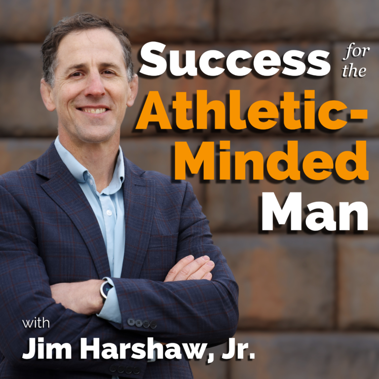 #437 Game On: Welcome to the Success for the Athletic-Minded Man Podcast!
