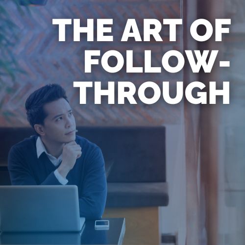 Success for the Athletic-Minded Man podcast episode #493 The Art of Follow-Through: How to Stay Consistent with Your Goals