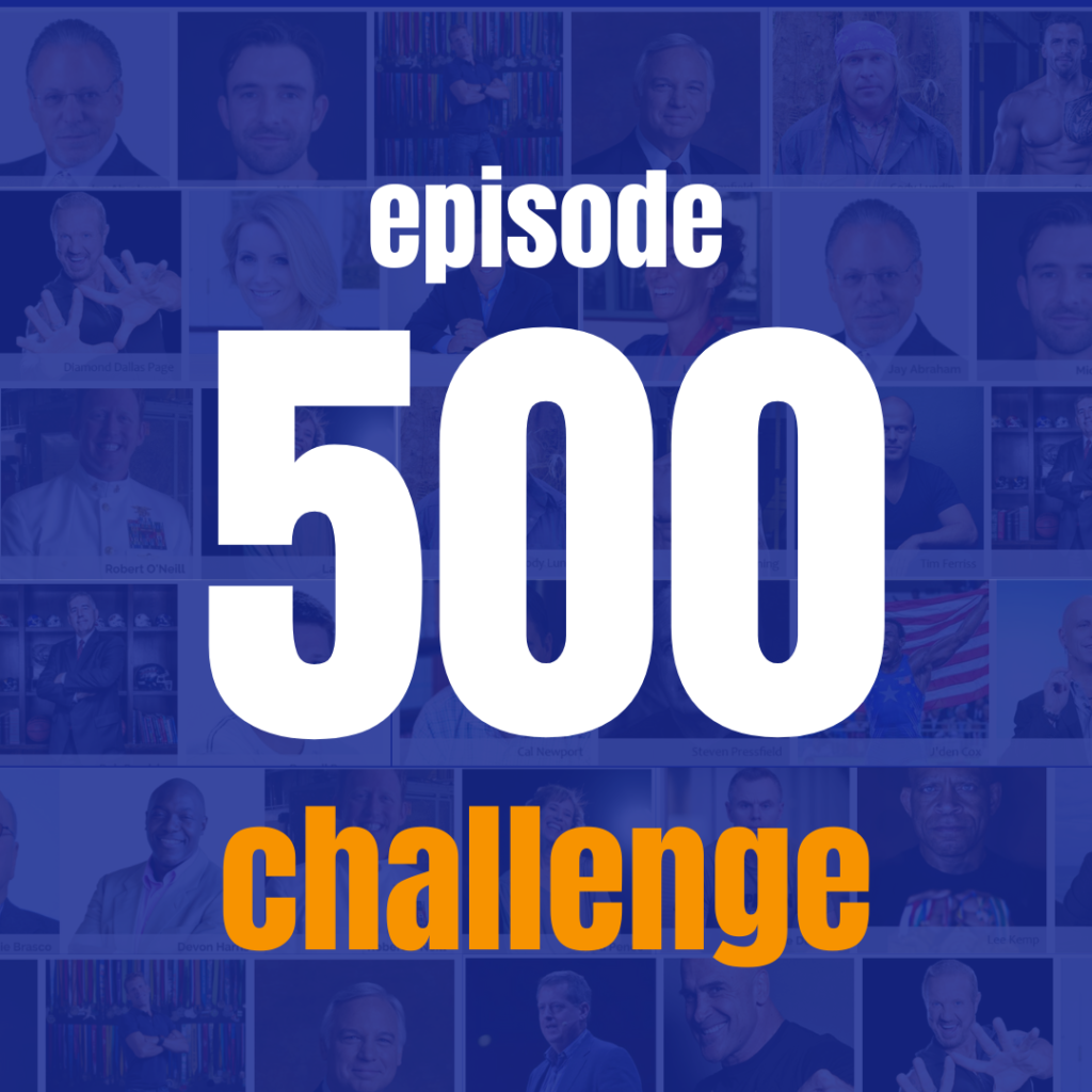 Success for the Athletic-Minded Man podcast #500 The 500 Challenge: 30 Days, 3 Minutes, Zero Excuses